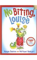 No Biting, Louise