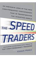 The Speed Traders