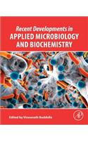 Recent Developments in Applied Microbiology and Biochemistry