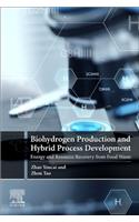 Biohydrogen Production and Hybrid Process Development: Energy and Resource Recovery from Food Waste