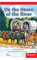 Storytown: Below Level Reader Teacher's Guide Grade 4 on the Shore of a River