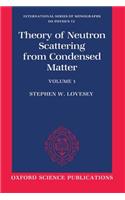Theory of Neutron Scattering from Condensed Matter: Volume I: Nuclear Scattering