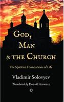 God, Man and the Church