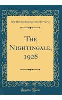 The Nightingale, 1928 (Classic Reprint)