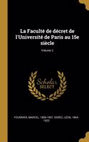 Faculté de décret de l'Université de Paris au 15e siècle; Volume 2