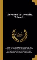 Li Roumans De Cléomadès, Volume 1...