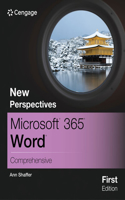 New Perspectives Microsoft?? 365?? Word?? Comprehensive, First Edition