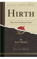 Hirth: China and the Roman Orient (Classic Reprint)