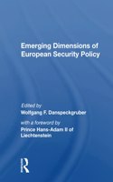 Emerging Dimensions of European Security Policy