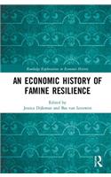 An Economic History of Famine Resilience