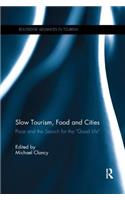 Slow Tourism, Food and Cities