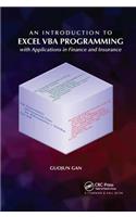An Introduction to Excel VBA Programming: with Applications in Finance and Insurance