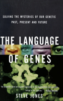 Language of Genes: Solving the Mysteries of Our Genetic Past, Present and Future