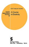 Course in Elasticity