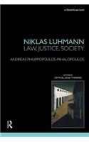 Niklas Luhmann: Law, Justice, Society