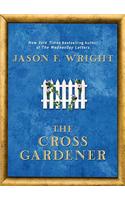 The Cross Gardener