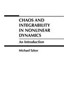 Chaos and Integrability in Nonlinear Dynamics