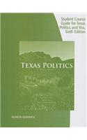 Student Guide for Texas Politics and You