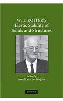 W. T. Koiter's Elastic Stability of Solids and Structures