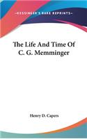 Life And Time Of C. G. Memminger