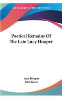 Poetical Remains Of The Late Lucy Hooper