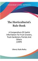 Horticulturist's Rule-Book