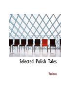 Selected Polish Tales: (English)