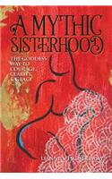 A Mythic Sisterhood