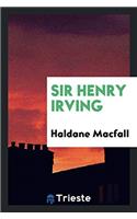 SIR HENRY IRVING