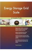 Energy Storage Grid Scale A Complete Guide