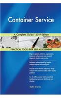 Container Service A Complete Guide - 2019 Edition