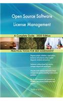 Open Source Software License Management A Complete Guide - 2020 Edition