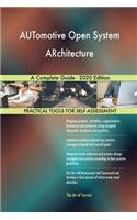 AUTomotive Open System ARchitecture A Complete Guide - 2020 Edition