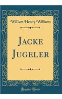 Jacke Jugeler (Classic Reprint)