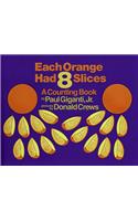 Each Orange Had 8 Slices