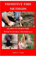 Primitive Fire Methods