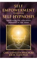 Self-Empowerment Through Self-Hypnosis