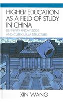 Higher Education as a Field of Study in China