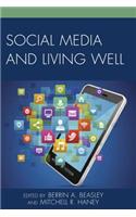 Social Media and Living Well