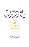 Ways of Naysaying