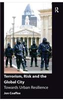 Terrorism, Risk and the Global City
