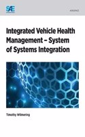 Integrated Vehicle Health Management