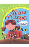Slow Magic