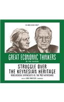 Struggle Over the Keynesian Heritage Lib/E