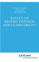 Essays on Restrictiveness and Learnability