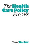 Health Care Policy Process