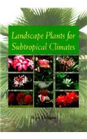 Landscape Plants for Subtropical Climates