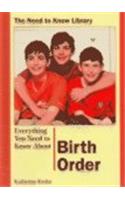 Everything You Need to Know about Birth Order