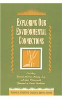 Exploring Our Environmental Connections