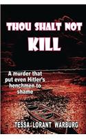 Thou Shalt Not Kill